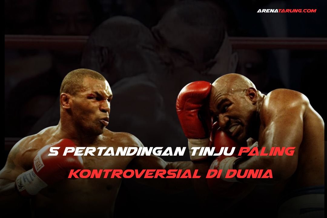 5 Pertandingan Tinju Paling Kontroversial di Dunia
